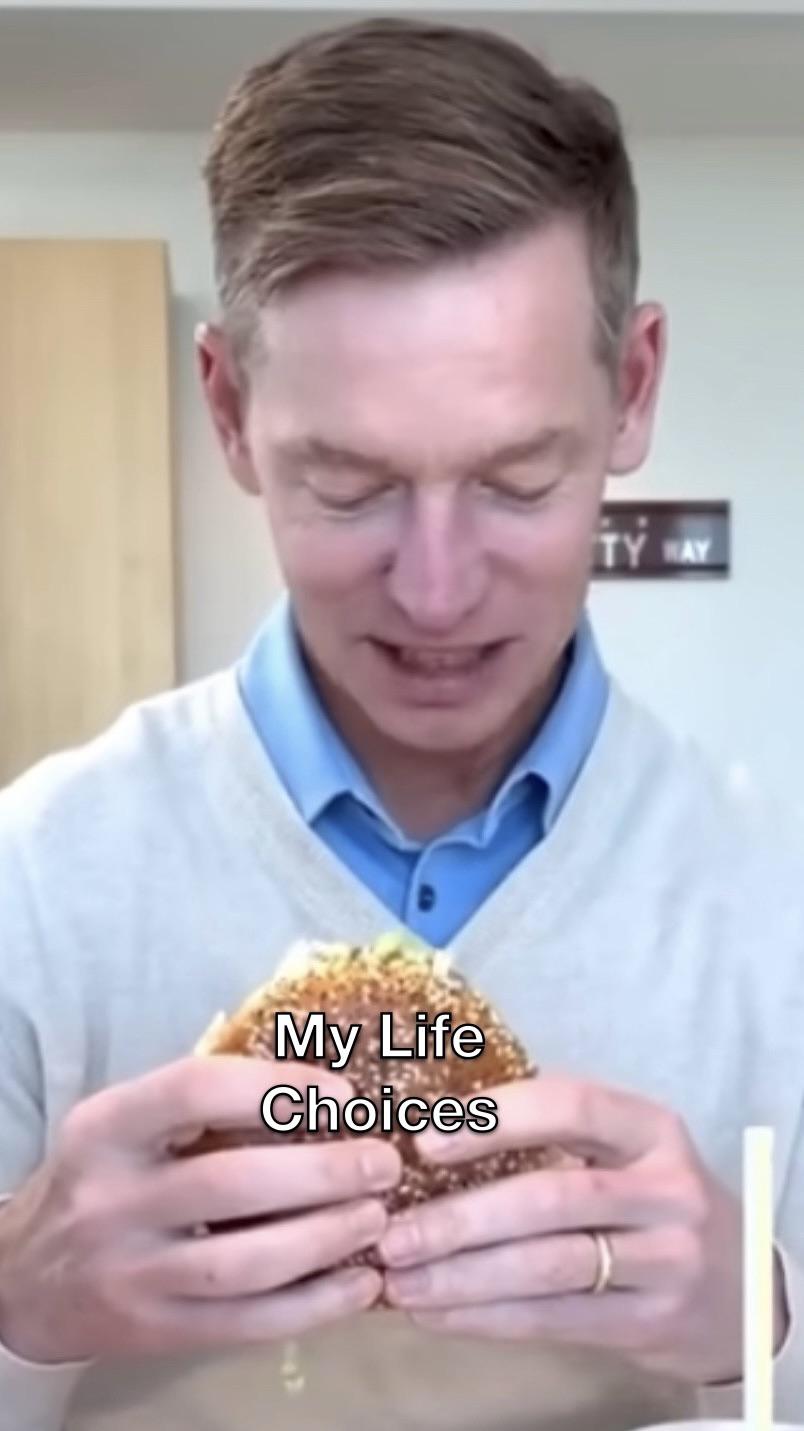 Life is like a burger